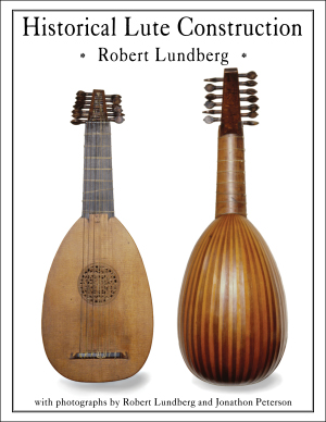 Cover of Historical Lute Construction by Robert Lundberg