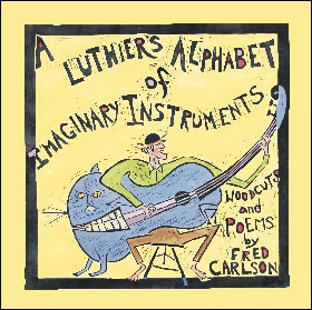 Cover of Luthier's Alphabet of Imaginary Instruments by Fred Carlson